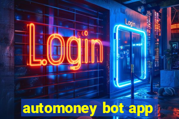 automoney bot app